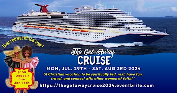 The Get-Away Cruise 2024!