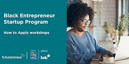 Primaire afbeelding van How to Apply to Futurpreneur's Black Entrepreneur Startup Program