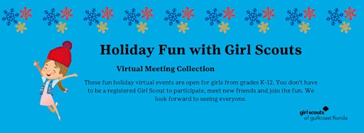 Collection image for Holiday Fun with Girl Scouts - virtual meetings