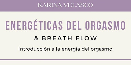 Imagen principal de Energéticas del orgasmo y Breath Flow