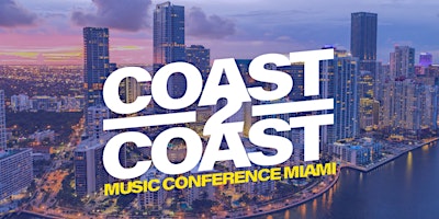 Imagem principal do evento 2024 Coast 2 Coast Music Conference