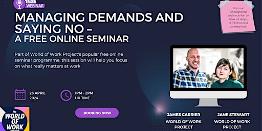 Managing Demands and Saying No - A free online seminar primary image