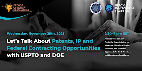 Let’s Talk About Patents, IP and Federal Contracting Opportunities primary image