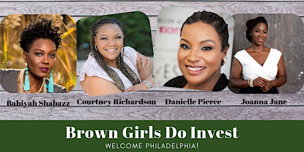 Brown Girls Do Invest Philadelphia 