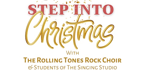 STEP INTO CHRISTMAS WITH THE ROLLING TONES ROCK CHOIR primary image
