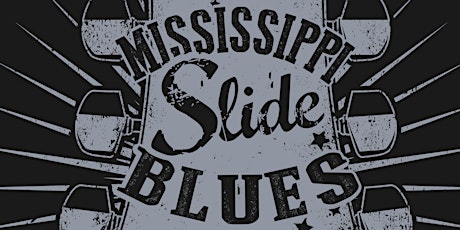 Imagem principal do evento A History of Mississippi Slide Blues