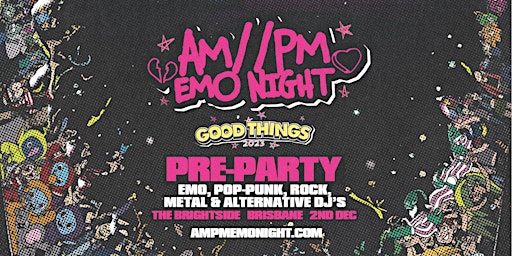 AM//PM Emo Night Brisbane // Good Things Pre Party primary image