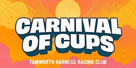 Tamworth Carnival of Cups primary image