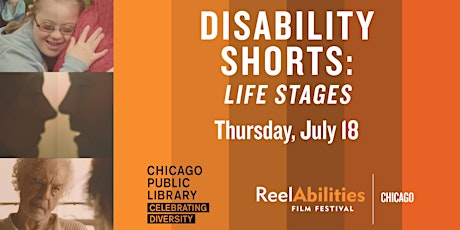 ReelAbilities Chicago | Disability Shorts: Life Stages primary image