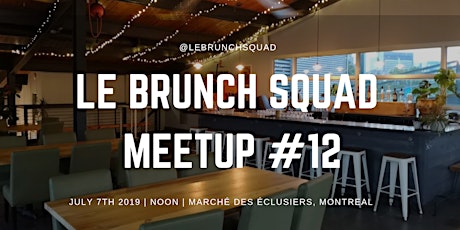 SUMMER DAY PARTY : Le Brunch Squad Meetup @ Marché des Éclusiers primary image