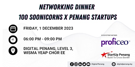 Image principale de Networking Dinner 100 Soonicorns X Penang Startups