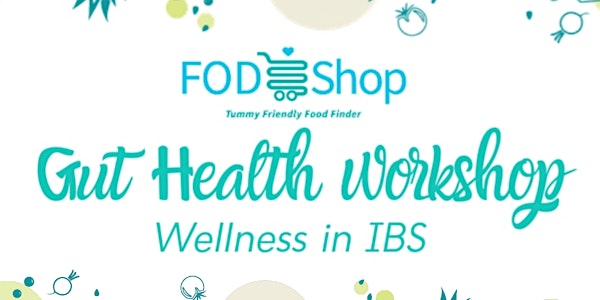 FodShop Gut Health Workshop: Wellness In IBS