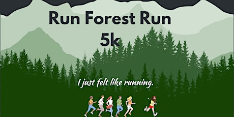 Hauptbild für Run Forest Run 5k