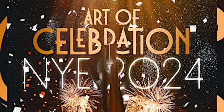 Primaire afbeelding van 6th Annual - Art Of Celebration NYE 2024