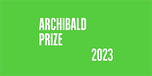Archibald Prize 2023 Regional Tour Flexible Entry tickets primary image
