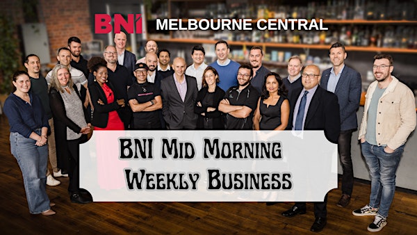 BNI Mid Morning - Weekly Business