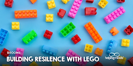 Building Resilience with Lego | School Holiday Program | Broome