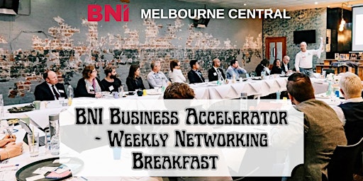 Hauptbild für BNI Business Accelerator - Weekly Networking Breakfast