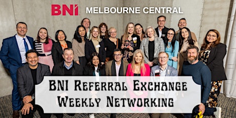 BNI Referral Exchange - Weekly Networking primary image