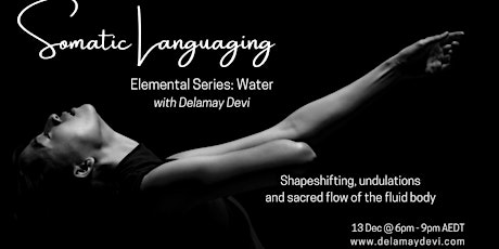 Immagine principale di Somatic Languaging for the Water Element online course with Delamay Devi 
