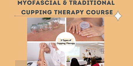 Certificate in Traditional Cupping /Myofascial Cupping 13/04/2024 primary image