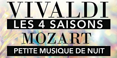 Image principale de Les 4 Saisons de Vivaldi Intégrale / Petite musique de nuit de Mozart