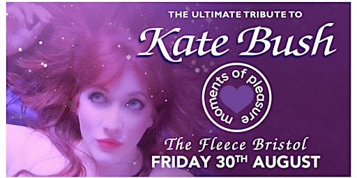 Immagine principale di Moments Of Pleasure - The Ultimate Tribute to Kate Bush 