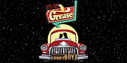 Primaire afbeelding van FunnyBoyz Liverpool presents... DIRTY GREASE ( themed night )