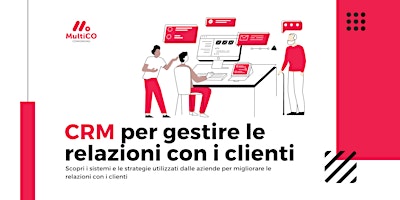 Primaire afbeelding van CRM per gestire e migliorare le relazioni con i clienti [Evento Gratuito]