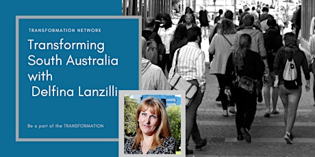 Adelaide Transformation Network - Delfina Lanzilli primary image