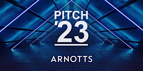 Start-up & Entrepreneur Stories - Arnotts Pitch '23 Finalists & Bobby Kerr primary image