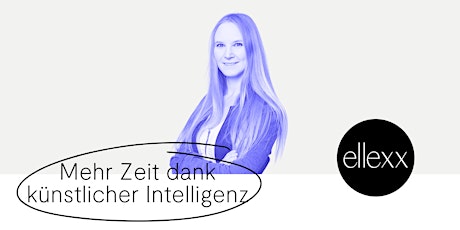 Imagem principal de Mehr Zeit dank künstlicher Intelligenz mit Nina Habicht