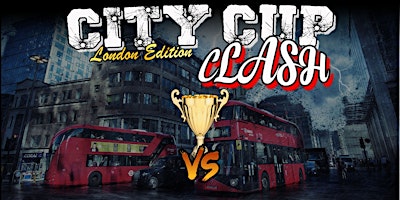 City Cup Clash (LONDON edition 2024) primary image