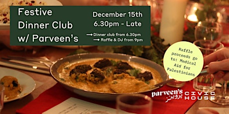 Civic House Festive Dinner Club with Parveens primary image