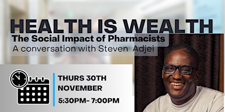 Health Is Wealth: The Social Impact of Pharmacists primary image