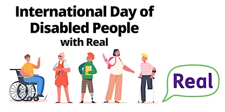 Imagen principal de International Day of Disabled People with Real