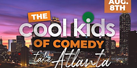 Cool Kids of Comedy Take Atlanta primary image