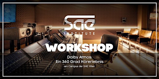 Immagine principale di Hörerlebnis Dolby Atmos: Ein Workshop am Campus der SAE Wien 