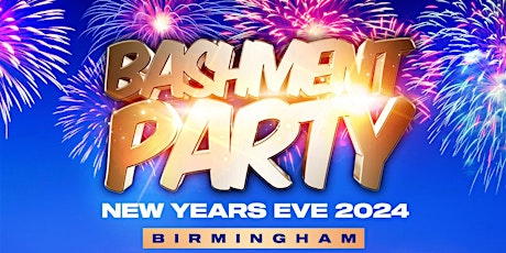 Bashment Party Birmingham - New Years Eve 2023/2024 primary image