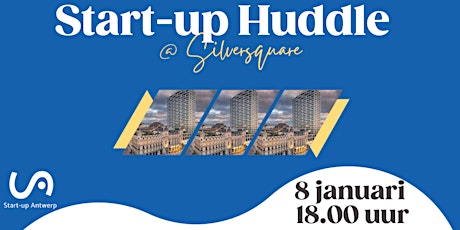 Image principale de Start-up Huddle @ Silversquare