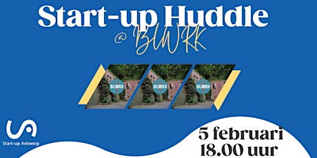 Imagem principal do evento Start-up Huddle @ BLWRK