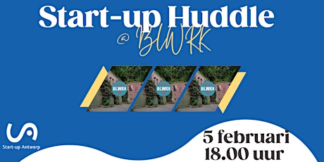 Image principale de Start-up Huddle @ BLWRK