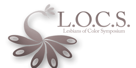 Legacy - 8th Annual Lesbians+ of Color Symposium (LOCS) primary image