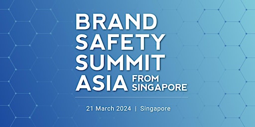 Imagen principal de Brand Safety Summit Asia from Singapore