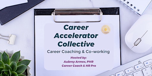 Career Accelerator Collective - Career Coaching & Co-working primary image