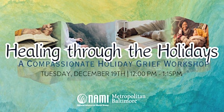 Healing through the Holidays: A Compassionate Holiday Grief Workshop primary image