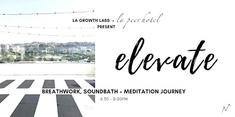 Breathwork + Soundbath Meditation Journey @ La Peer Hotel primary image
