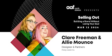 Imagen principal de AAF-ND Presents: Clare and Allie- "Selling out"