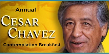 Annual Cesar Chavez Contemplation Breakfast-3/25/24 primary image