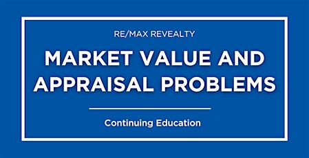 CE: Market Value and Appraisal Problems